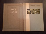 MARIMI SI UNITATI IN FIZICA - 2 VOLUME - MIRCEA ONCESCU, R. GRIGOROVICI