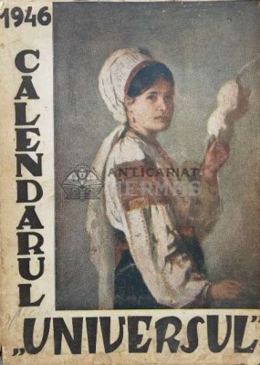 Calendarul Universul 1946 - 1946 (R1) foto