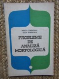 Mircea Zdrenghea - Probleme de analiza morfologica