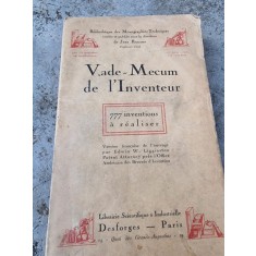 Vade-Mecum de l&#039;Inventeur. 777 inventions a realiser