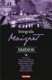 Integrala Maigret. Volumul VII | Georges Simenon