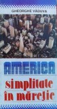America. Simplitate in maretie - 1996 - Gheorghe Vaduva ($A69), Militara