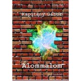 &Aacute;lommalom - Kapit&aacute;ny G&aacute;bor