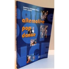 ALTERNATIVE POP DANCE de DANIELA CARAMAN FOTEA,TITUS ANDREI, 2003