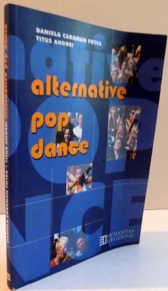 ALTERNATIVE POP DANCE de DANIELA CARAMAN FOTEA,TITUS ANDREI, 2003 *PREZINTA URME DE UZURA