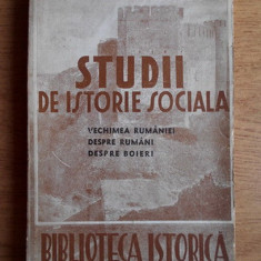 Constantin C. Giurescu - Studii de istorie sociala. Vechimea Romaniei despre...