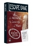 Escape Game. Alex si secretul lui Leonardo DaVinci - Vincent Raffaitin