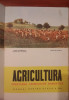 I. Angelescu A. Ionete Agricultura. (manual clasa a VII-a) 1967
