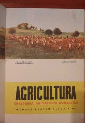 I. Angelescu A. Ionete Agricultura. (manual clasa a VII-a) 1967 foto