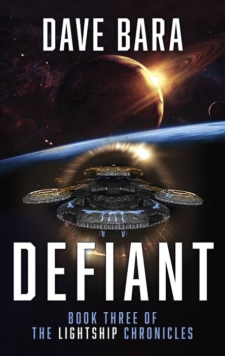 Dave Bara - Defiant ( LIGHTSHIP CHRONICLES # 3 )