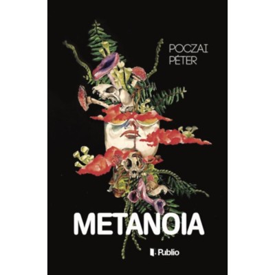 Metanoia - Poczai P&amp;eacute;ter foto