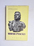 Mihail Pascaly &ndash; Letiția G&icirc;tză, Ed. ESPLA, 1959
