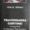 Traversarea Cortinei. Corespondenta cu Ion Negoitescu, Virgil Nemoianu, Mariana Sora &ndash; Ion D. Sirbu