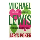 Cumpara ieftin Liar's Poker, Michael Lewis