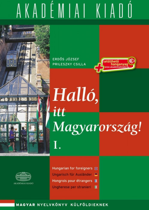 Hall&oacute;, itt Magyarorsz&aacute;g! - 1. k&ouml;tet - let&ouml;lthető hanganyaggal (virtu&aacute;lis mell&eacute;klettel) - Erdős J&oacute;zsef