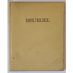 PIETER BRUEGEL CEL BATRAN de ION BIBERI , 1967