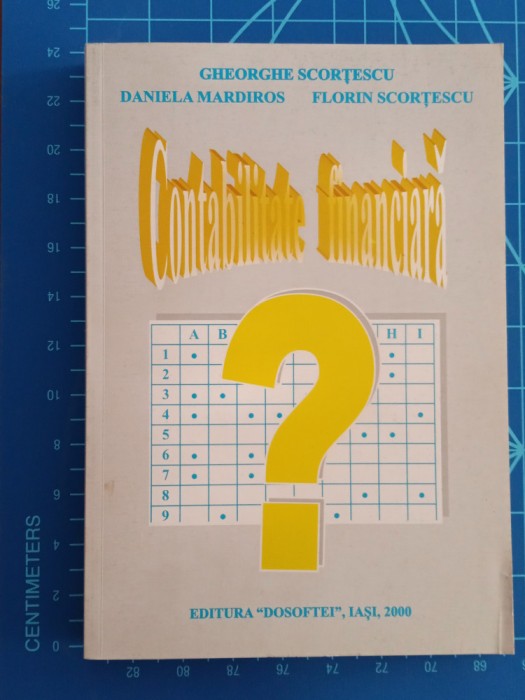 Contabilitate financiara (teste grila) / Gheorghe Scortescu - D. Mardiros 2000