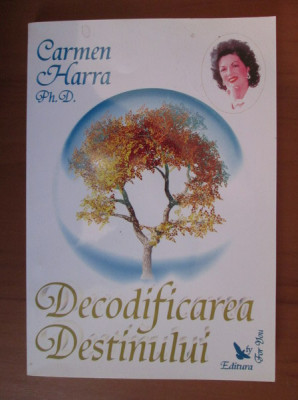 Carmen Harra - Decodificarea destinului foto