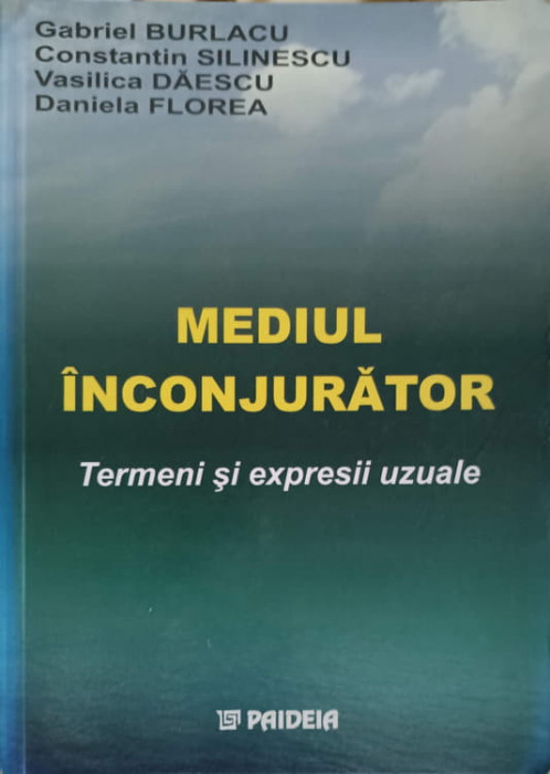 MEDIUL INCONJURATOR. TERMENI SI EXPRESII UZUALE-G. BURLACU, C. SILINESCU, V. DAESCU, D. FLOREA