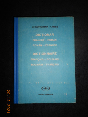 GHEORGHINA HANES - DICTIONAR FRANCEZ-ROMAN / ROMAN-FRANCEZ (1991, ed. cartonata) foto