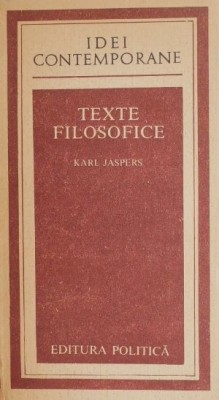 Karl Jaspers - Texte filosofice foto