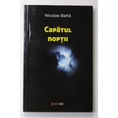 CAPATUL NOPTII de NICOLAE BALTA , 2020