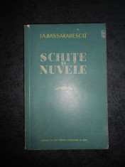 I. A. BASSARABESCU - NUVELE SI SCHITE (1953) foto