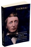 Nesupunerea civica si alte scrieri - Henry David Thoreau (Carte Noua/Anticariat)