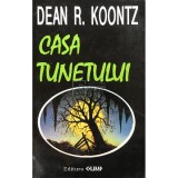 Dean R. Koontz - Casa tunetului (Editia: 1993)