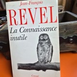 La Connaissance inutile - Jean Francois Revel