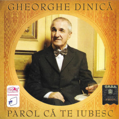 CD Gheorghe Dinică ‎– Parol Că Te Iubesc, original