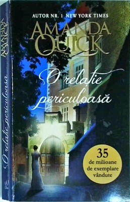 Amanda Quick - O relatie periculoasa foto
