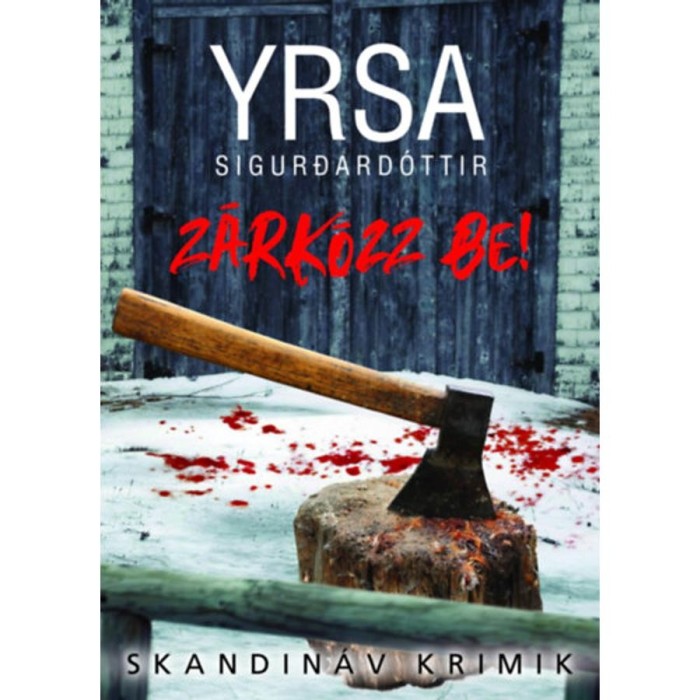Z&aacute;rk&oacute;zz be! - Yrsa Sigurdard&oacute;ttir