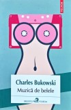 Muzică de belele - 2018 - Charles Bukowski (W424)