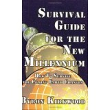 Survival Guide for the New Millennium