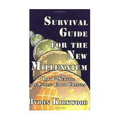 Survival Guide for the New Millennium
