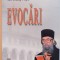 EVOCARI , URCUSURI SI CADERI DIN VIATA UNUI OM de ION IOASAF POPA , 2010