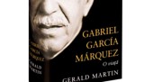 Gabriel Garcia Marquez. O viata - de GERALD MARTIN