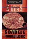 Nancy Kress - Soarele probabilistic (Editia: 2003)