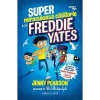 Super Miraculoasa Calatorie a lui Freddie Yates, Jenny Pearson, Corint, Fictiune, Romana, Coperta Brosata, Roman