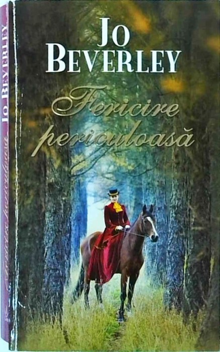 Jo Beverley - Fericire periculoasa