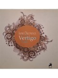 Ioana Diaconescu - Vertigo (semnata) (Editia: 2014)