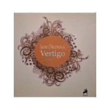 Ioana Diaconescu - Vertigo (semnata) (Editia: 2014)
