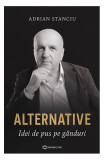 Alternative - Paperback brosat - Adrian Stanciu - Bookzone