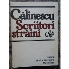 CĂLINESCU - SCRIITORI STRĂINI
