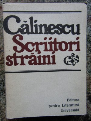 CĂLINESCU - SCRIITORI STRĂINI foto