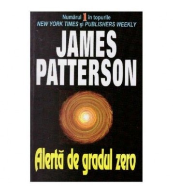 James Patterson - Alerta de gradul 0 - 126311 foto