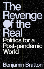 Revenge of the Real: Post-Pandemic Politics foto