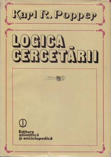 LOGICA CERCETARII - KARL R. POPPER