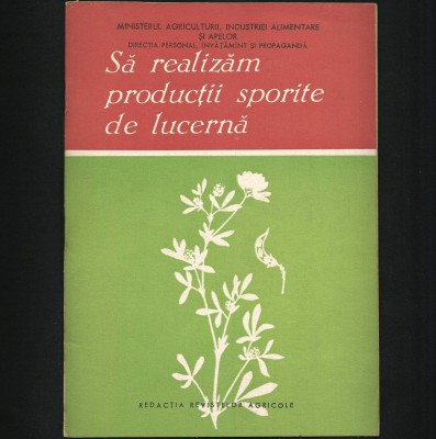 SĂ REALIZĂM PRODUCȚII SPORITE DE LUCERNA / TRIFOI - CULTURA LUCERNEI - REVISTĂ foto